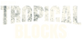 TROPICAL BLOCKS
